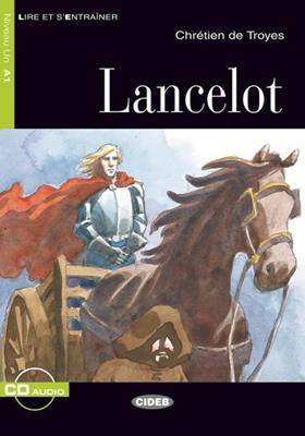 Lancelot. Con CD Audio - Chrétien de Troyes - Libro Black Cat-Cideb 2004, Lire et s'entraîner | Libraccio.it