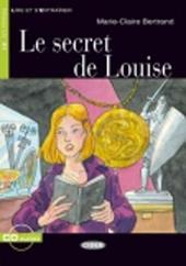 Le secret de Louise. Con CD Audio