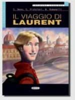 Il viaggio di Laurent - S. Deon, S. Pistolesi, N. Romanelli - Libro Black Cat-Cideb 2005, Imparare leggendo | Libraccio.it