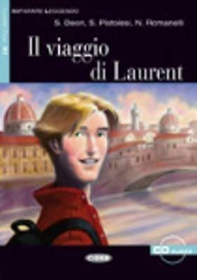 Il viaggio di Laurent. Con CD Audio - S. Deon, S. Pistolesi, N. Romanelli - Libro Black Cat-Cideb 2005 | Libraccio.it