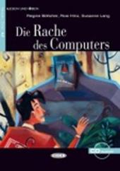 Die Rache des Computers. Con CD Audio