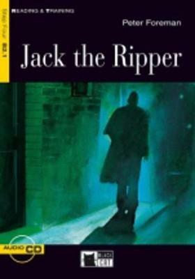 Jack the ripper. Con file audio MP3 scaricabili - Peter Foreman - Libro Black Cat-Cideb 2005, Reading and training | Libraccio.it