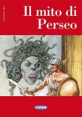 Il mito di Perseo - Evelina Gialloreto - Libro Black Cat-Cideb 2006 | Libraccio.it