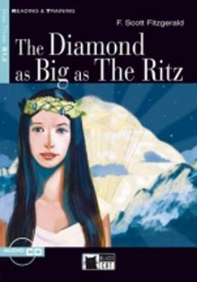 The diamond as big as The Ritz. Con CD Audio - Francis Scott Fitzgerald - Libro Black Cat-Cideb 2005, Reading and training | Libraccio.it