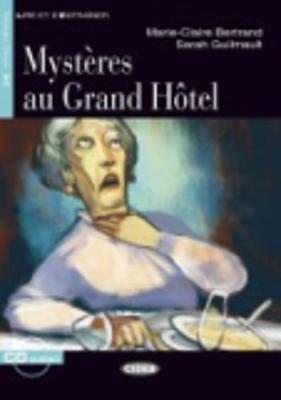 Mysteres au Grand Hotel. Con CD Audio - M. C. Bertrand, Sarah Guilmault - Libro Black Cat-Cideb 2005, Lire et s'entraîner | Libraccio.it