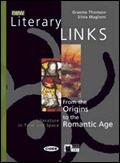 New literary links. Con literary connections. e CD-ROM. Con CD Audio. Con espansione online. Vol. 2: From the origins to the romantic age. - Graeme Thomson, Silvia Maglioni - Libro Black Cat-Cideb 2005, English literature | Libraccio.it