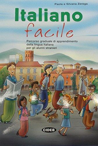 Italiano facile. Percorso graduale di apprendimento della lingua italiana per alunni stranieri - Paola Zerega, Silvana Zerega - Libro Black Cat-Cideb 2006 | Libraccio.it