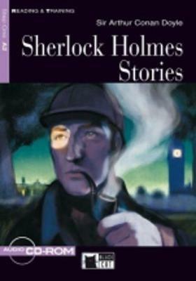 Sherlock Holmes stories. Con file audio MP3 scaricabili - Arthur Conan Doyle - Libro Black Cat-Cideb 2006, Reading and training | Libraccio.it
