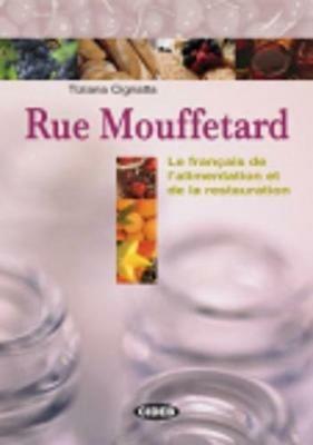 Rue Mouffetard. Lexique multilingue. Per le Scuole superiori. Con CD Audio - Tiziana Cignatta - Libro Black Cat-Cideb 2006, Francese.Civiltà | Libraccio.it