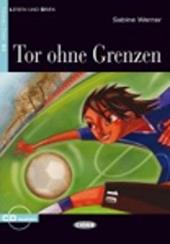 Tor ohne Grenzen. Con CD Audio