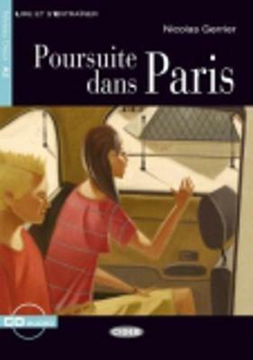 Poursuite dans Paris. Con file audio MP3 scaricabili - Nicolas Gerrier - Libro Black Cat-Cideb 2007, Lire et s'entraîner | Libraccio.it