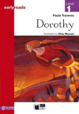 Dorothy scaricabile. Con CD Audio - Paola Traverso - Libro Black Cat-Cideb 2007, Early reads | Libraccio.it
