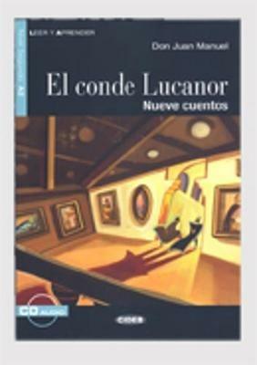El Conde Lucanor. Nueve cuentos. Con file audio MP3 scaricabili  - Libro Black Cat-Cideb 2008, Leer y aprender | Libraccio.it