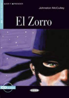 El Zorro. Con CD Audio - Johnston McCulley - Libro Black Cat-Cideb 2008, Leer y aprender | Libraccio.it