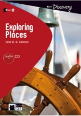 Exploring places. Con CD Audio - Gina D. B. Clemen - Libro Black Cat-Cideb 2010, Reading and training | Libraccio.it