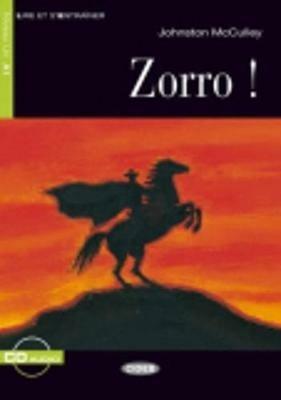 Zorro. Con CD Audio - Johnston McCulley - Libro Black Cat-Cideb 2008, Lire et s'entraîner | Libraccio.it