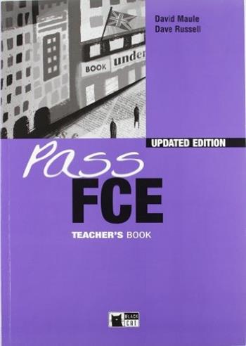 Pass FCE. Teacher's book. Per le Scuole superiori - David Maule, Madeleine Du Vivier - Libro Black Cat-Cideb 2008, English certification | Libraccio.it