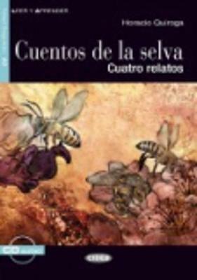 Cuentos de la selva. Cuatro relatos. Con CD Audio - Horacio Quiroga - Libro Black Cat-Cideb 2008, Leer y aprender | Libraccio.it