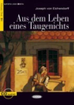 Aus dem leben eines taugenichts. Con file audio scaricabile on line - Joseph von Eichendorff, SEIFFARTH ACHIM - Libro Black Cat-Cideb 2008, Lesen und üben | Libraccio.it