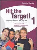 Hit the target! Elementary to pre-intermediate. Vol. 1