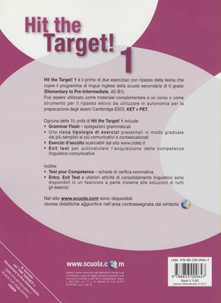 Hit the target! Elementary to pre-intermediate. Per le Scuole superiori. Vol. 1 - Guglielmo Corrado - Libro Black Cat-Cideb 2009, English exercises | Libraccio.it