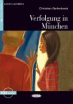 Verfolgung in München. Con CD Audio - Christian Gellenbeck - Libro Black Cat-Cideb 2009, Lesen und üben | Libraccio.it