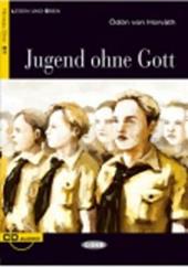 Jugend ohne Gott. Con CD Audio