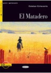 El Matadero. Con CD Audio