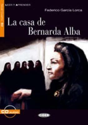 La casa de Bernarda Alba. Con file audio MP3 scaricabili -  Federico García Lorca - Libro Black Cat-Cideb 2009, Leer y aprender | Libraccio.it