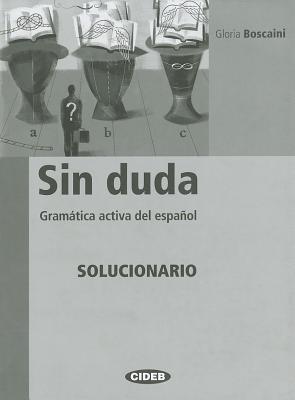 Sin Duda Solucionario - Gloria Boscaini - Libro Cideb 2009 | Libraccio.it