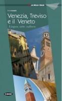 Venezia, Treviso e il Veneto. Lingua, arte e cultura. Ediz. inglese - Cinzia Medaglia - Libro Black Cat-Cideb 2012, La bella Italia | Libraccio.it