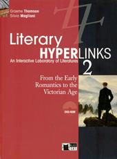 Literary hyperlinks. Con DVD-ROM. Vol. 2: From the early romantics to the victorian age.