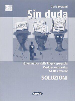 Sin duda. Soluzioni. - Gloria Boscaini - Libro Black Cat-Cideb 2010 | Libraccio.it