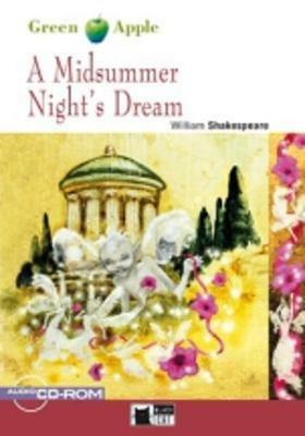 A Midsummer Night's Dream. Helbling Shakespeare Series. Registrazione in inglese britannico. Level 6-Bl+ - William Shakespeare - Libro Black Cat-Cideb 2010, Green apple | Libraccio.it