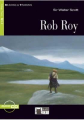 Rob Roy. Con CD-ROM - Walter Scott - Libro Black Cat-Cideb 2010, Reading and training | Libraccio.it