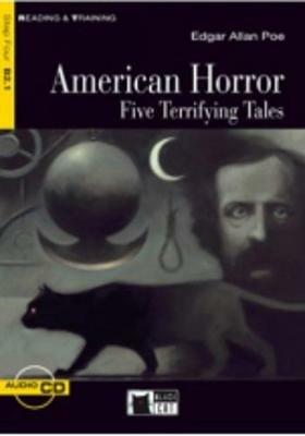 American horror. Five terrifying tales. Con file audio MP3 scaricabili - Edgar Allan Poe - Libro Black Cat-Cideb 2010, Reading and training | Libraccio.it