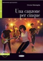 Una canzone per cinque. Con CD Audio