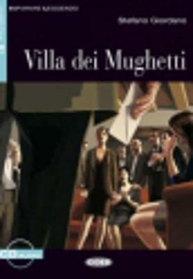 Villa dei Mughetti. Con CD Audio - Stefano Giordano - Libro Black Cat-Cideb 2010, Imparare leggendo | Libraccio.it
