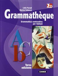 Grammathèque. Exercices. Con CD-ROM - Lidia Parodi, Marina Vallacco - Libro Black Cat-Cideb 2010, Francese. Grammatica | Libraccio.it