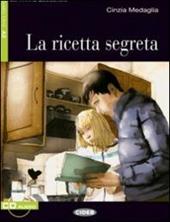 La ricetta segreta. Livello 1. Con File audio scaricabile on line