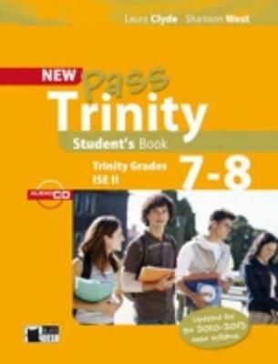 New Pass trinity. Grades 7-8 and ISE II. Student's book. Con CD Audio - CLYDE LAURA - Libro Black Cat-Cideb 2011 | Libraccio.it