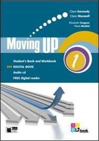 Moving up. Student's book-Workbook. Con CD Audio. Con e-book. Con espansione online. Vol. 1 - Clare Kennedy, Clare Maxwell, Elizabeth Gregson - Libro Black Cat-Cideb 2011 | Libraccio.it