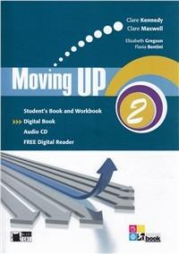 Moving up. Student's book-Workbook. Con CD Audio. Con espansione online. Vol. 2 - Clare Kennedy, Clare Maxwell, Elizabeth Gregson - Libro Black Cat-Cideb 2011 | Libraccio.it