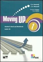 Moving up. Student's book-Workbook. Con CD Audio. Vol. 1