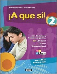 ¡A que sì! Libro del alumno. Cuaderno. Per la Scuola media. Con CD Audio. Vol. 2 - Maria Nieves Corton, Patricia Scarampi - Libro Black Cat-Cideb 2011 | Libraccio.it