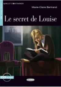Le secret de Louise. Con CD Audio - M. C. Bertrand - Libro Black Cat-Cideb 2012, Lire et s'entraîner | Libraccio.it