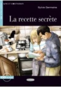 La recette secrète. Con CD Audio - Cinzia Medaglia - Libro Black Cat-Cideb 2012, Lire et s'entraîner | Libraccio.it