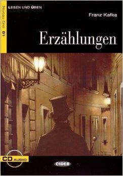 Erzahlungen. Con CD Audio -  Franz Kafka - Libro Black Cat-Cideb 2012, Lesen und üben | Libraccio.it