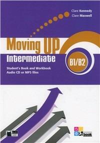 Moving up. Intermediate. Student's book-Workbook. Con CD Audio. Con espansione online - Clare Kennedy, Clare Maxwell, Elizabeth Gregson - Libro Black Cat-Cideb 2012 | Libraccio.it