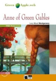 Anne of Green Gables. Con CD Audio - Lucy Maud Montgomery - Libro Black Cat-Cideb 2013, Green apple | Libraccio.it